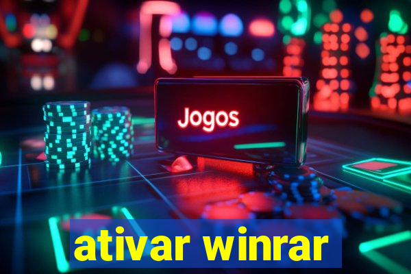 ativar winrar